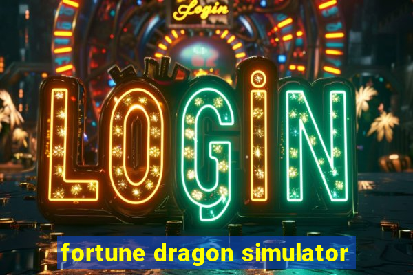 fortune dragon simulator